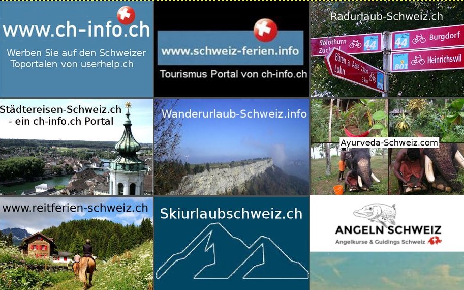 Urlaub Schweiz und Immobilien Schweiz